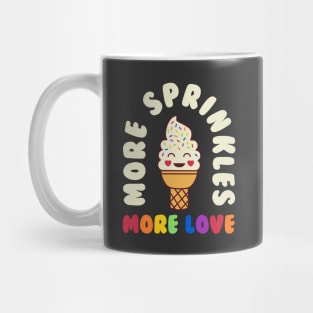 More Sprinkles More Love Gay Pride Month Rainbow Mug